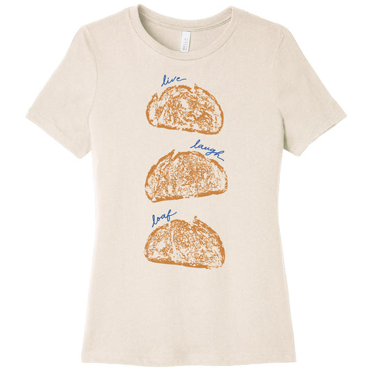 "Live Laugh Loaf" Food Pun T-Shirt